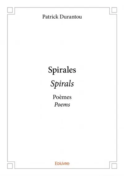 Spiralesspirals : Poèmes Poems