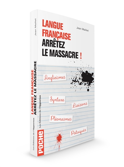 Langue française : arrêtez le massacre !