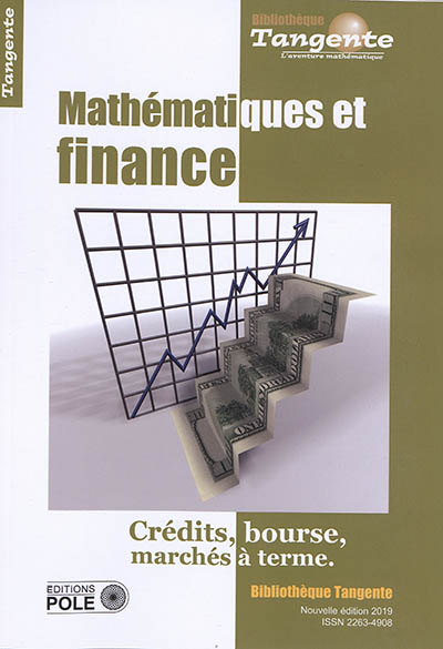 Mathématiques et finance : crédits, Bourse, marchés à terme