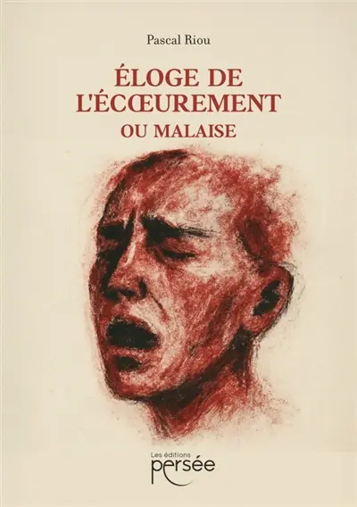 Eloge de l'écoeurement ou Malaise