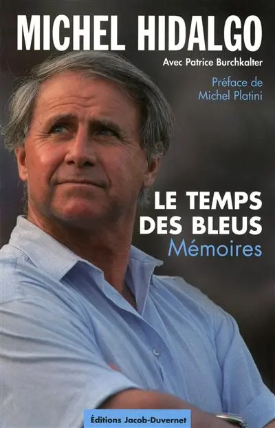 Le temps des Bleus : mémoires