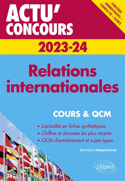 Relations internationales, 2023-2024 : cours & QCM : concours administratifs, Sciences Po, licence