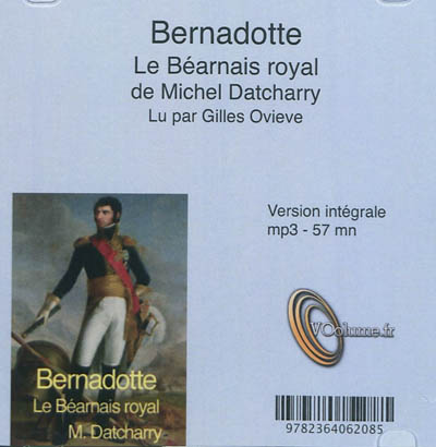 Bernadotte : le Béarnais royal
