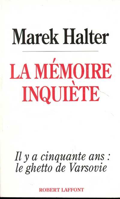 La Mémoire inquiète