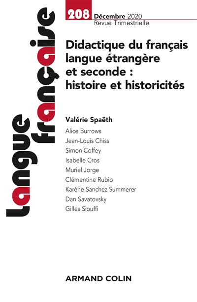 Langue française, n° 208. Didactique du français langue étrangère et seconde : histoire et historicités