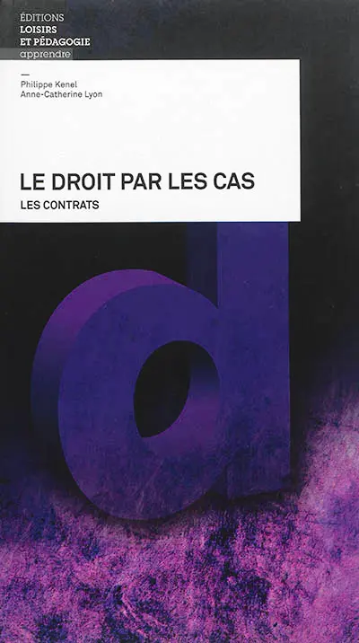 Le droit par les cas : les contrats