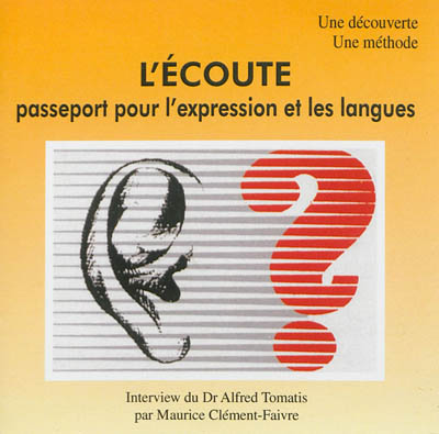 L'écoute : passeport pour l'expression et les langues