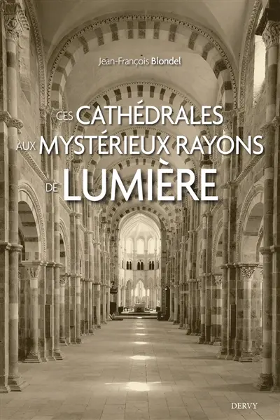 Ces cathédrales aux mystérieux rayons de lumière