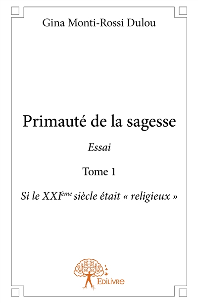 Primauté de la sagesse...