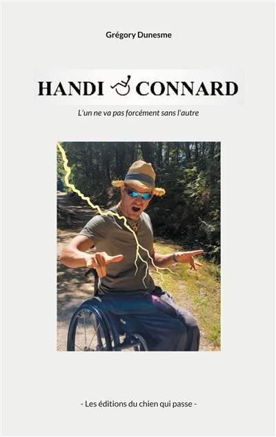 Handi & Connard : (L'un ne va pas forcément sans l'autre)