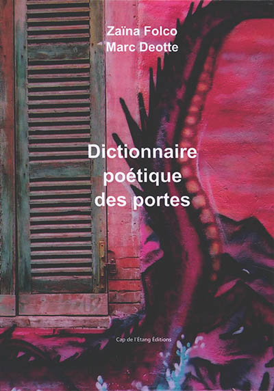 Dictionnaire poétique des portes : poèmes et photographies