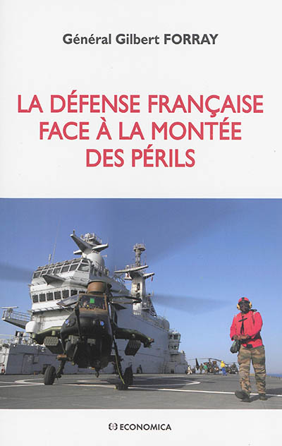 La défense française face à la montée des périls