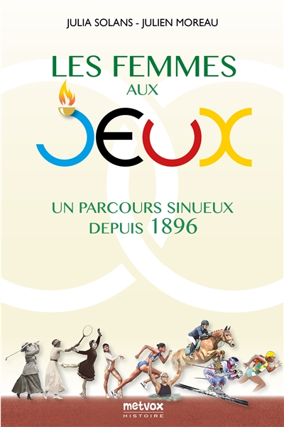 Les femmes aux jeux : un parcours sinueux depuis 1896