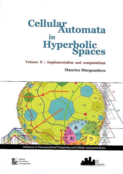 Cellular automata in hyperbolic spaces. Vol. 2. implementation and computations