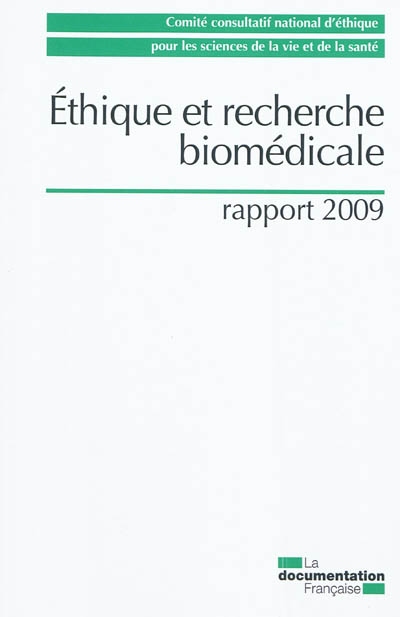 Ethique et recherche biomédicale : rapport 2009