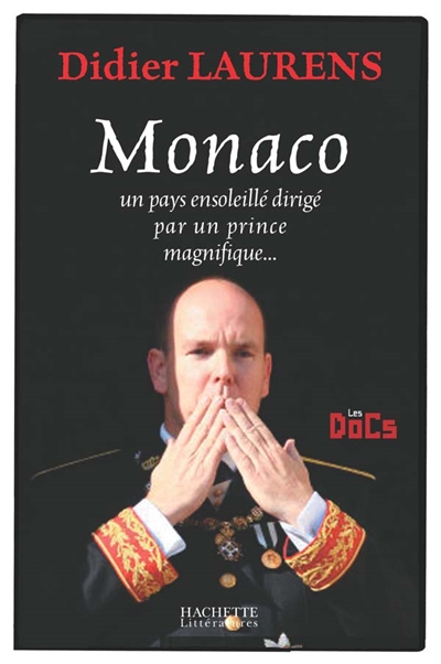 Monaco : un pays ensoleillé dirigé par un prince magnifique...