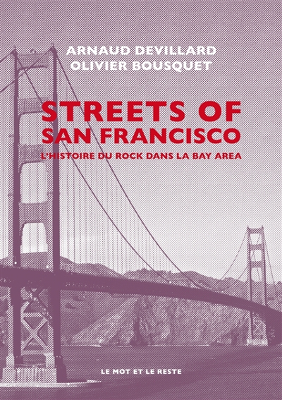 Streets of San Francisco : l'histoire du rock dans la Bay Area