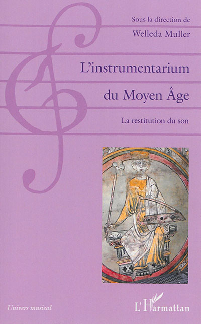 Instrumentarium du Moyen Age : la restitution du son