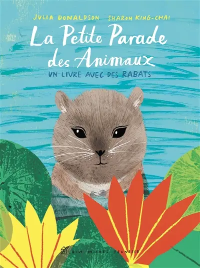 La petite parade des animaux : un livre avec des rabats