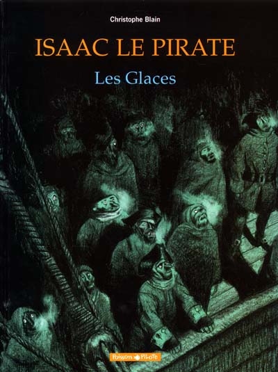 Isaac le pirate. Vol. 2. Les glaces