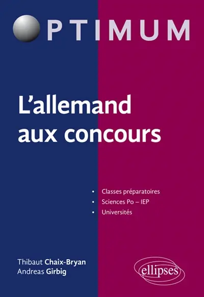 L'allemand aux concours : classes préparatoires, Sciences Po-IEP, universités L'allemand aux concours : classes préparatoires, Sciences Po-IEP, universités