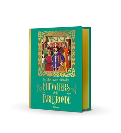 Les plus beaux récits des chevaliers de la Table ronde