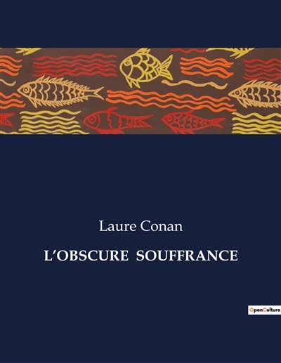 L’OBSCURE SOUFFRANCE