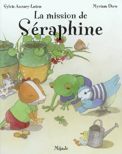 La mission de Séraphine