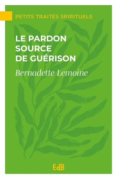 Le pardon, source de guérison