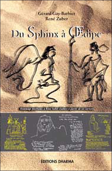 Du Sphinx à Oedipe : deux voix et d'autres échos à l'appui : hommage posthume à René Zuber élaboré à partir de ses carnets