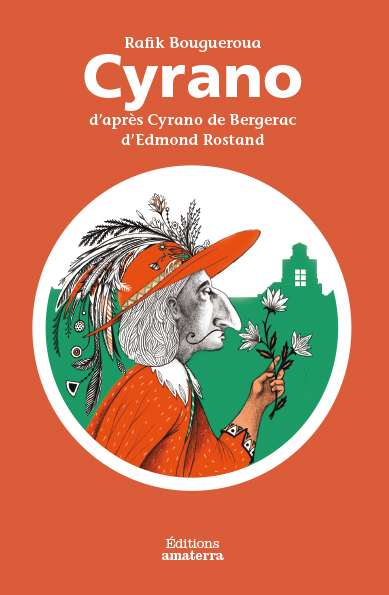 Cyrano : d'après Cyrano de Bergerac d'Edmond Rostand