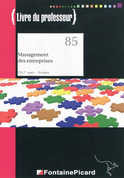 Management des entreprises : BTS 2e année, tertiaires : livre du professeur