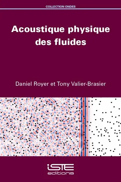 Acoustique physique des fluides Acoustique physique des fluides
