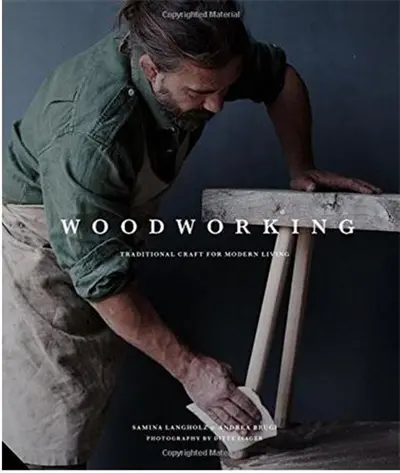 Woodworking : Traditional Craft for Modern Living
