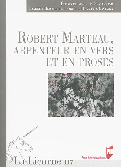 Robert Marteau, arpenteur en vers et en proses