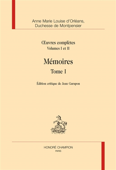 Oeuvres complètes. Vol. 1-2. Mémoires