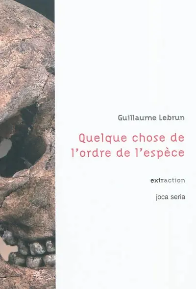 Quelque chose de l'ordre de l'espèce