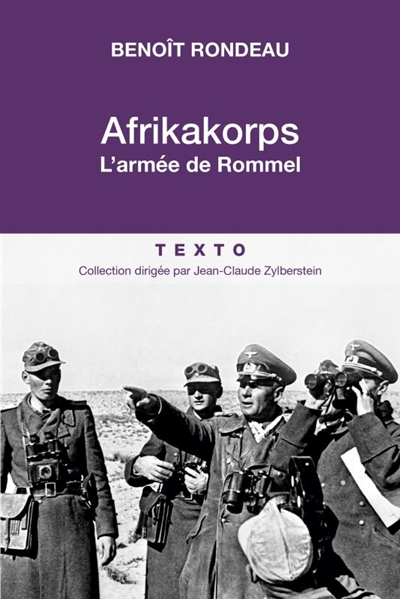 Afrikakorps : l'armée de Rommel