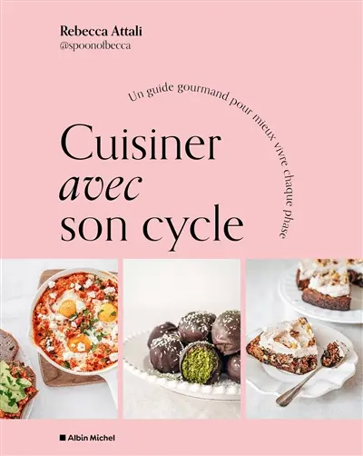 Cuisiner avec son cycle : un guide gourmand pour mieux vivre chaque phase