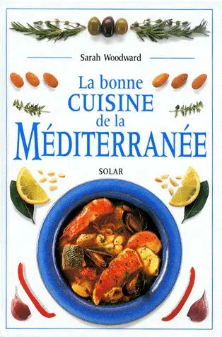La bonne cuisine de la Méditerranée