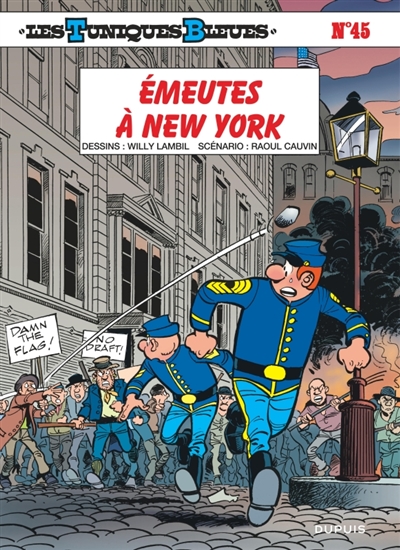 les tuniques bleues. vol. 45. emeutes à new york