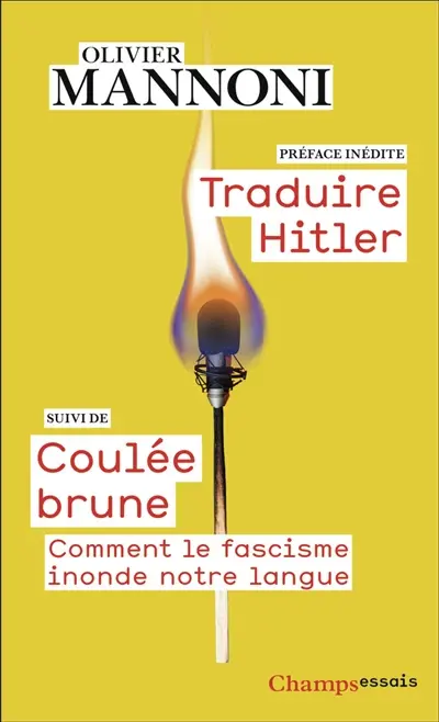 Traduire Hitler. Coulée brune : comment le fascisme inonde notre langue