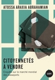 Citoyennetés à vendre : enquête sur le marché mondial des passeports