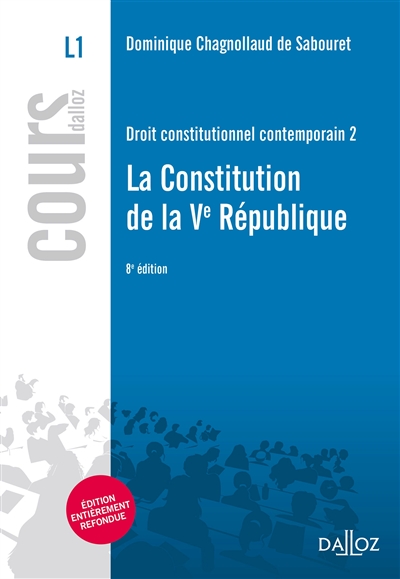 Droit constitutionnel contemporain. Vol. 2. La Constitution de la Ve République, L1