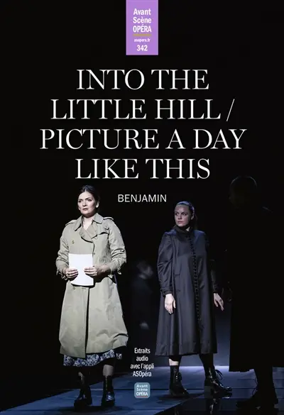 Avant-scène opéra (L'), n° 342. Into the little hill. Picture a day like this