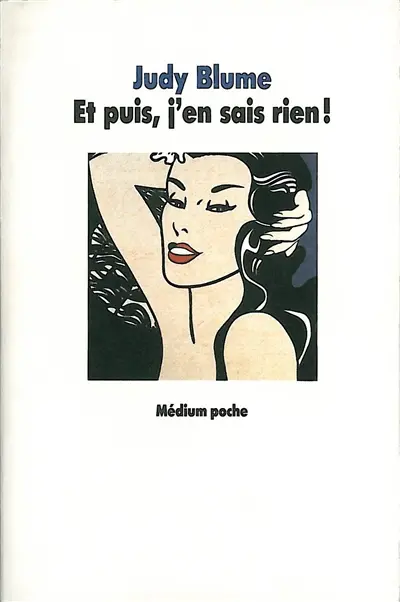 Et puis, j'en sais rien !