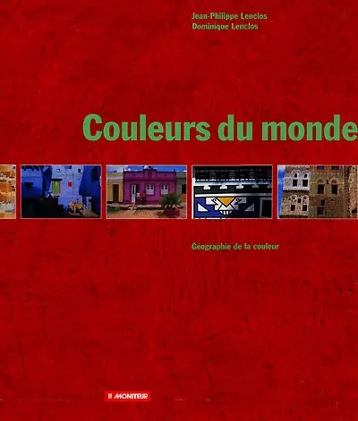 Couleurs du monde : géographie de la couleur