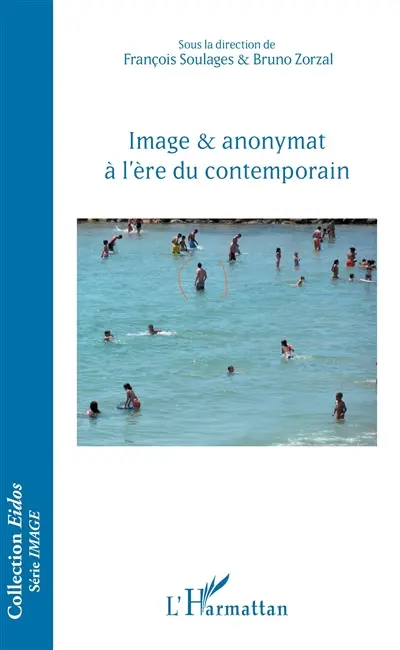 Image & anonymat à l'ère du contemporain