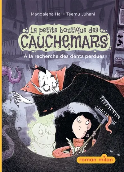 La petite boutique des cauchemars. Vol. 2. A la recherche des dents perdues
