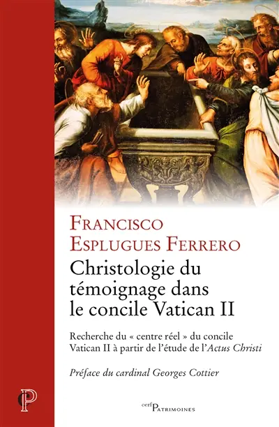 Christologie du témoignage dans le concile Vatican II : recherche du centre réel du concile Vatican II à partir de l'étude de l'Actus Christi
